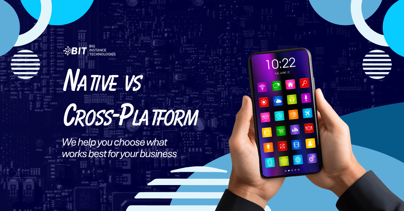 Blog header with text saying "Native vs Cross-Platform" and "We help you choose what works best for your business"